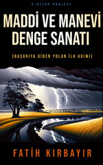 Maddi ve Manevi Denge Sanatı