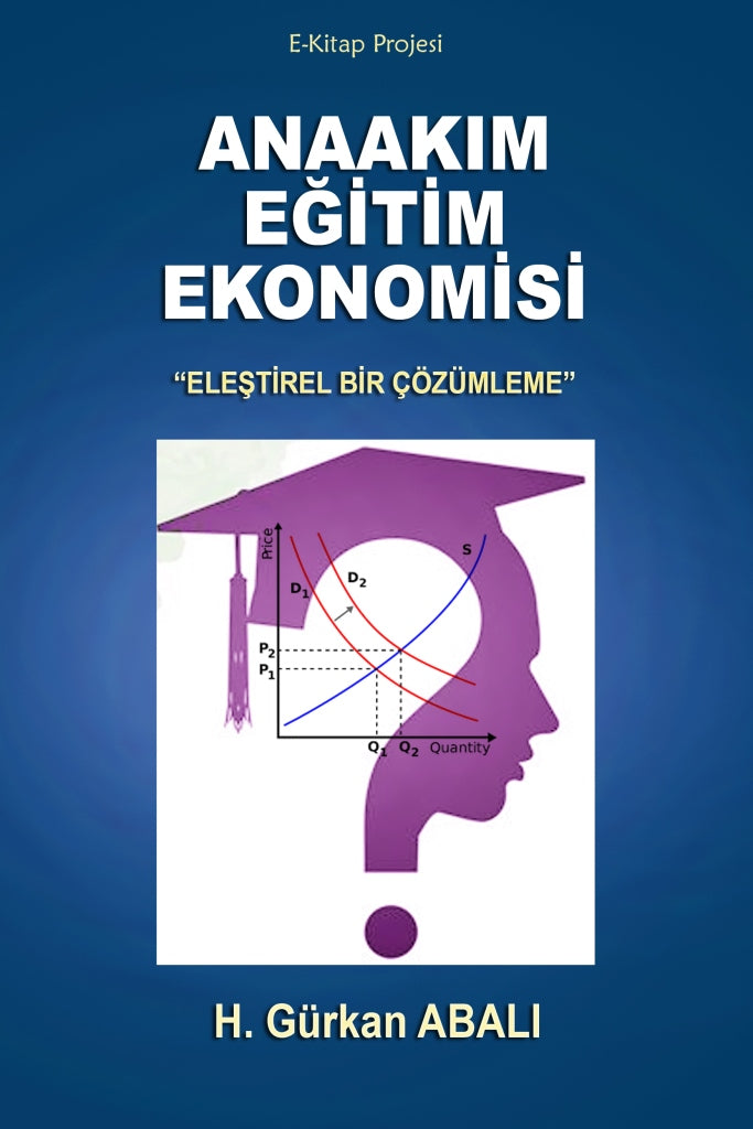 Anaakım Eğitim Ekonomisi: "Eleştirel Bir Çözümleme"