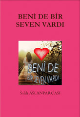Beni de Bir Seven Vardı