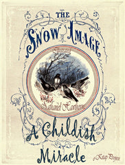 The Snow - Image (A Childish Miracle)