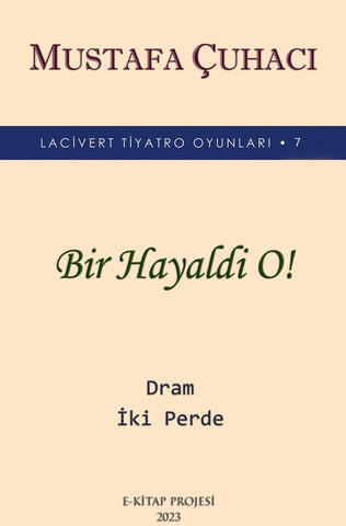 Bir Hayaldi O!