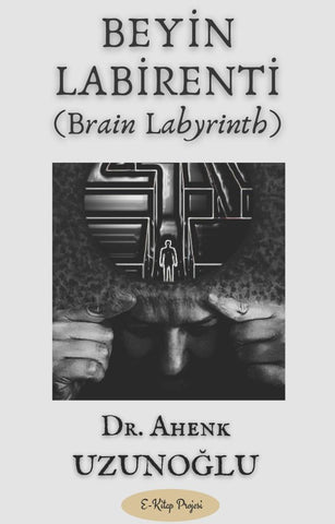 Beyin Labirenti       (Brain Labyrinth)