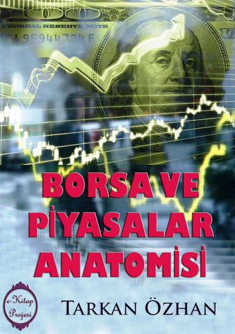Borsa ve Piyasalar Anatomisi