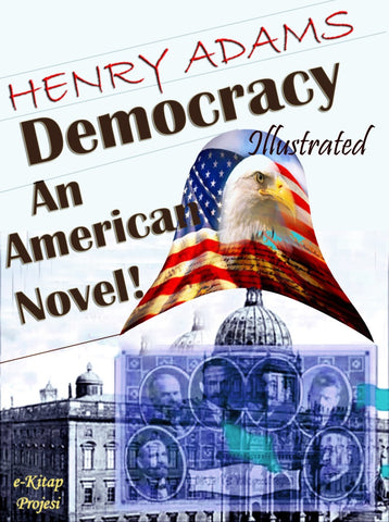 Democracy: An American Novel!