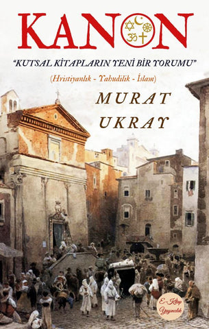 Kanon: Kutsal Kitapların Yeni Bir Yorumu
