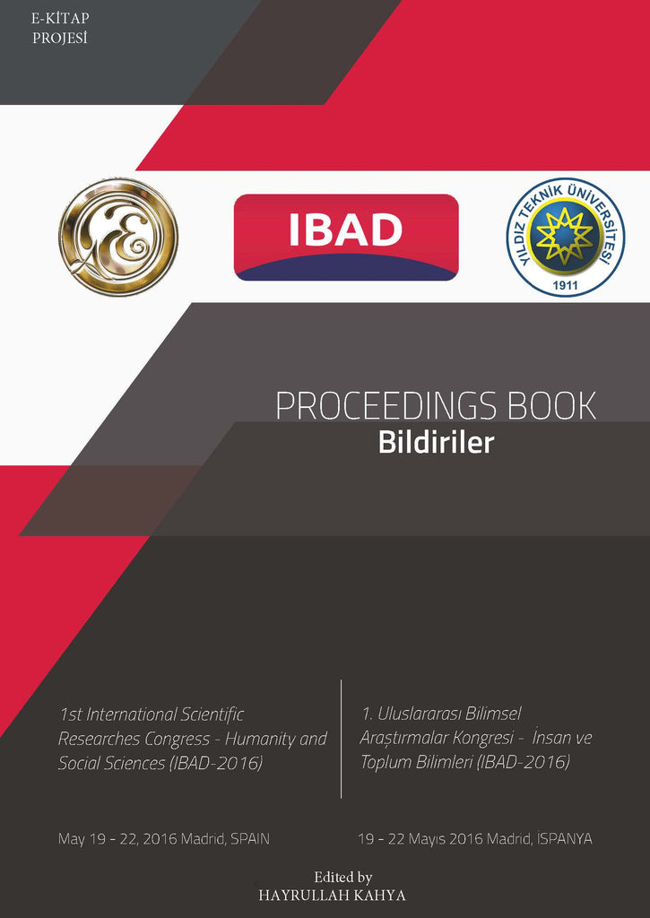 “PROCEEDINGS BOOK” / Bildiriler (1st International Scientific Researches Congress-Humanity an Social Sciences IBAD-2016)