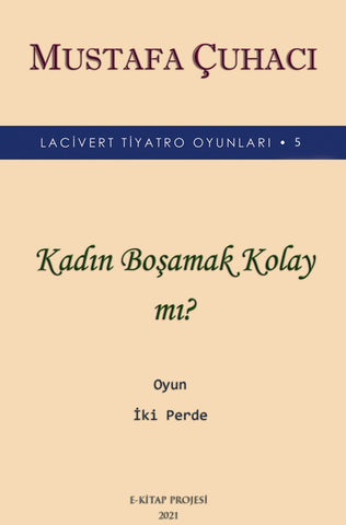 Kadın Boşamak Kolay mı?