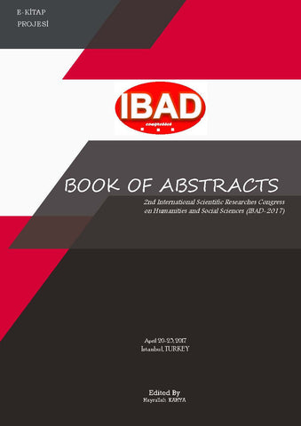 Book of Abstract (2nd International Scientific Researches Congress Humanity and Social Sciences IBAD-2017)