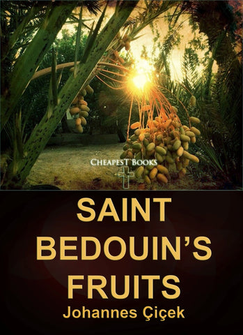 Saint Bedouin’s Fruits