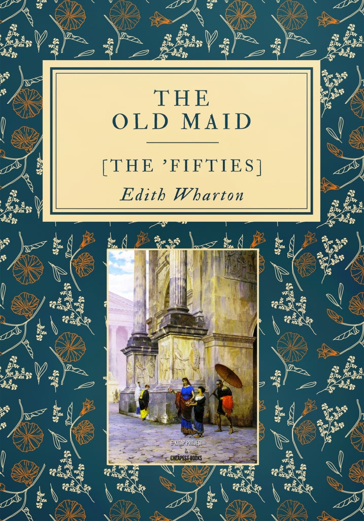 The Old Maid: [The 'Fifties]