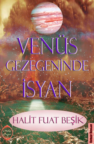 Venüs Gezegeninde İsyan