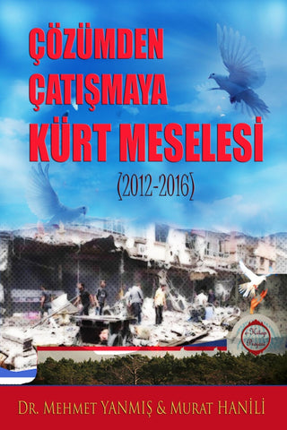 Çözümden Çatışmaya Kürt Meselesi (2012-2016)