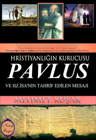 Hristiyanlığın Kurucusu Pavlus ve Hz. İsa’nın Tahrif Edilen Mesajı